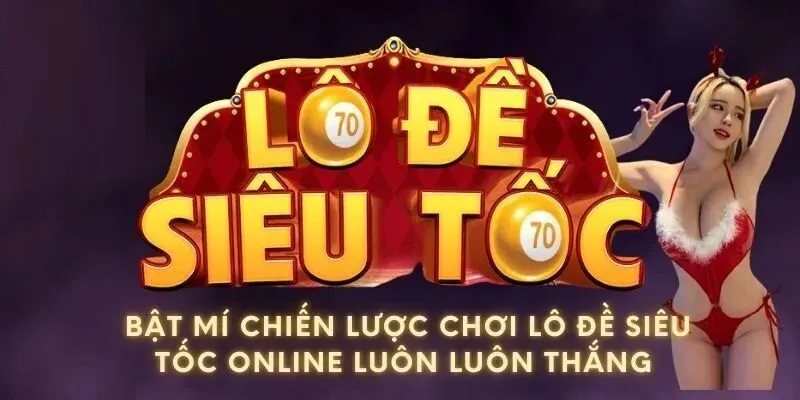 Lô Đề Siêu Tốc