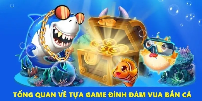 Vua Bắn Cá là phiên bản đáng chơi nhất tại Ta88